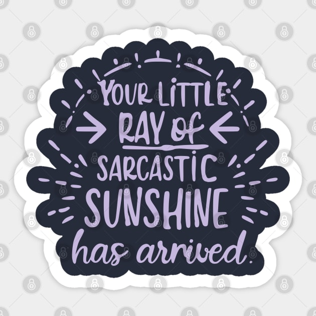 little ray of sarcastic sunshine Sticker by Roocolonia